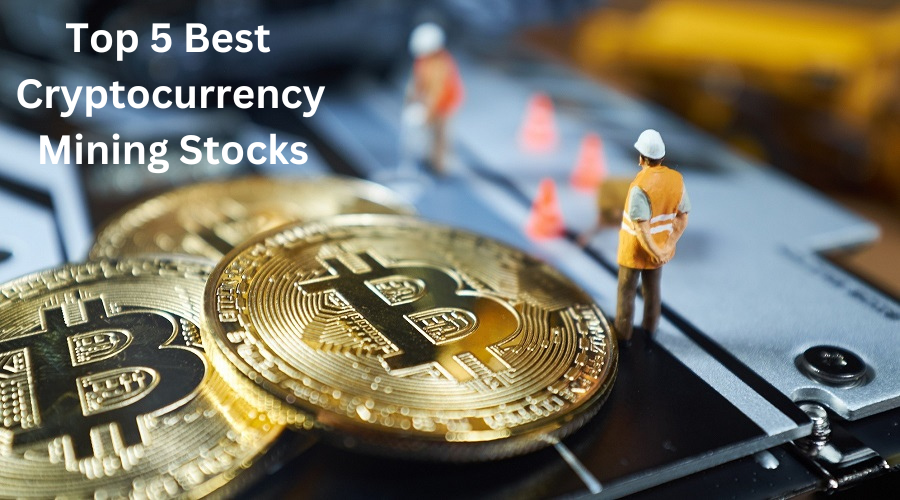 Best Cryptocurrency Mining Stocks